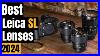 Best Leica Sl Lenses 2024 Top Picks For 2024 Value For Money